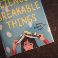Review / The Science of Breakable Things